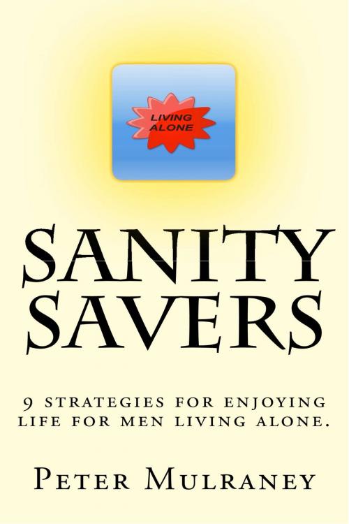 Cover of the book Sanity Savers by Peter Mulraney, Peter Mulraney