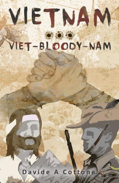 Cover of the book Vietnam ... Viet-Bloody-Nam by Davide A Cottone, Publicious Book Publishing
