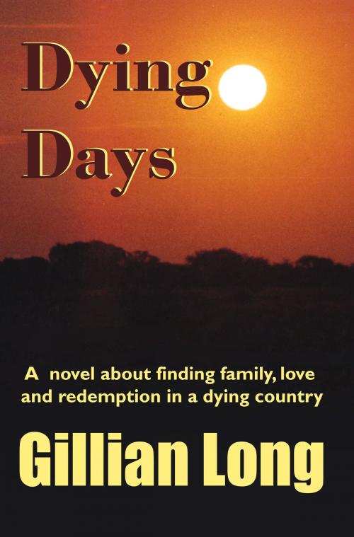 Cover of the book Dying Days by Gillian Long, Gillian Long