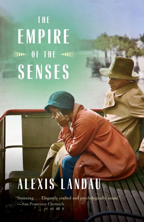 Cover of the book The Empire of the Senses by Alexis Landau, Knopf Doubleday Publishing Group