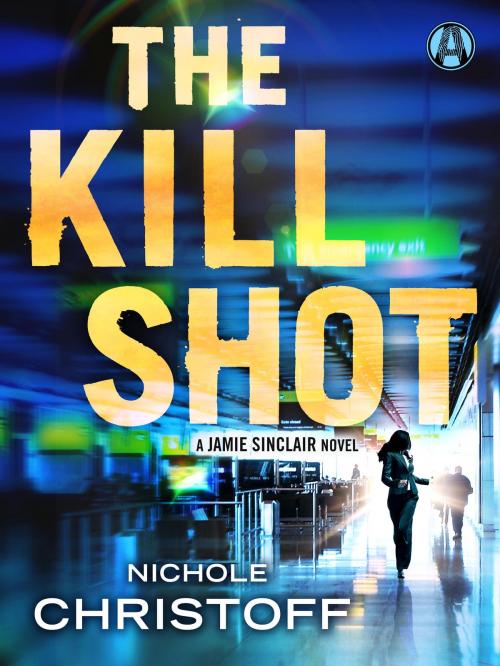 Cover of the book The Kill Shot by Nichole Christoff, Random House Publishing Group