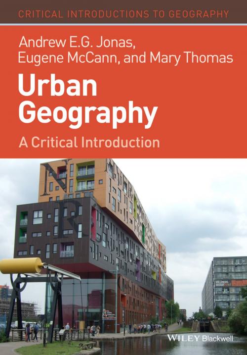 Cover of the book Urban Geography by Andrew E. G. Jonas, Eugene McCann, Mary Thomas, Wiley