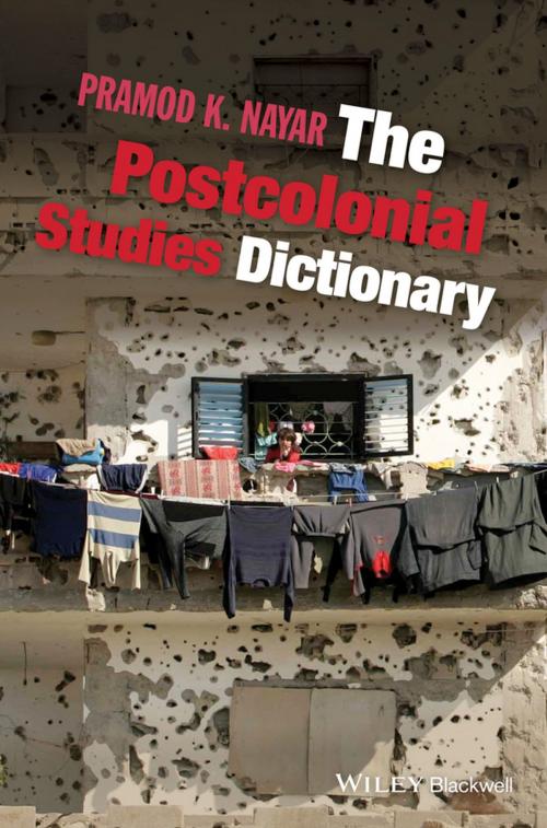 Cover of the book The Postcolonial Studies Dictionary by Pramod K. Nayar, Wiley