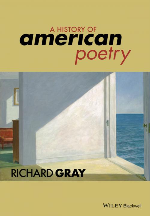 Cover of the book A History of American Poetry by Richard Gray, Wiley