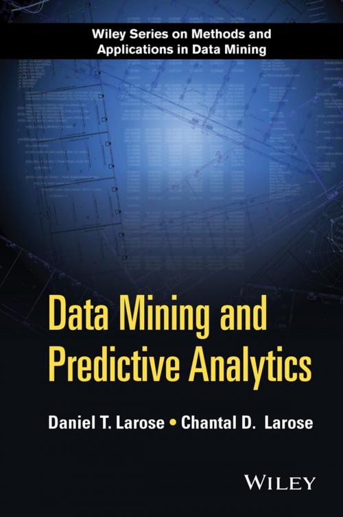 Cover of the book Data Mining and Predictive Analytics by Daniel T. Larose, Wiley