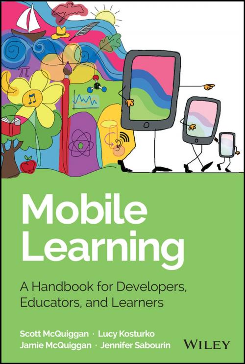 Cover of the book Mobile Learning by Scott McQuiggan, Jamie McQuiggan, Jennifer Sabourin, Lucy Kosturko, Wiley