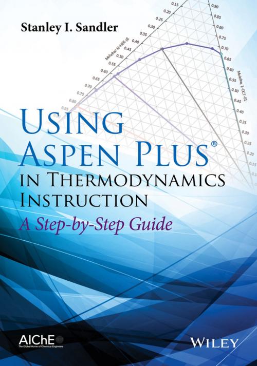 Cover of the book Using Aspen Plus in Thermodynamics Instruction by Stanley I. Sandler, Wiley
