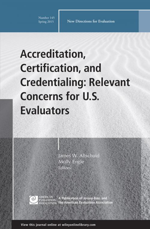 Cover of the book Accreditation, Certification, and Credentialing: Relevant Concerns for U.S. Evaluators by , Wiley