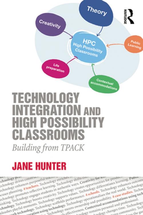 Cover of the book Technology Integration and High Possibility Classrooms by Jane Hunter, Taylor and Francis