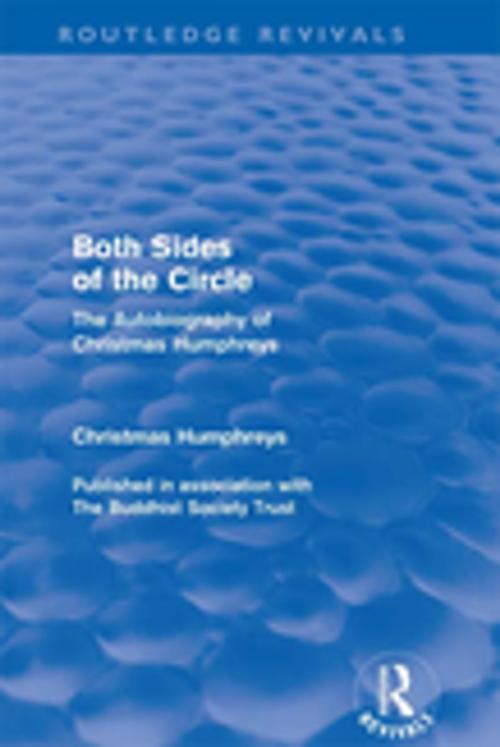 Cover of the book Both Sides of the Circle by Christmas Humphreys, Taylor and Francis