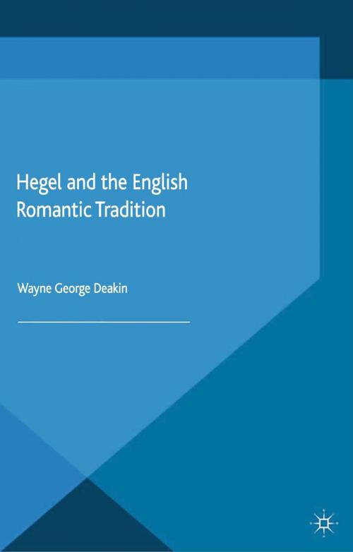 Cover of the book Hegel and the English Romantic Tradition by W. Deakin, Palgrave Macmillan UK