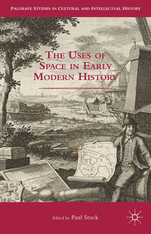 Cover of the book The Uses of Space in Early Modern History by , Palgrave Macmillan US