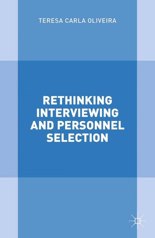 Cover of the book Rethinking Interviewing and Personnel Selection by T. Oliveira, Palgrave Macmillan UK