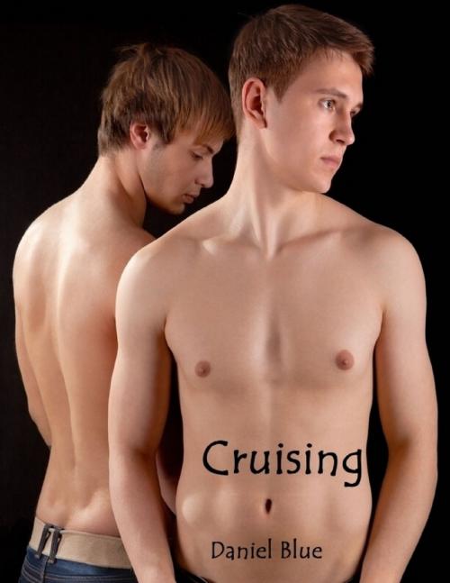 Cover of the book Cruising by Daniel Blue, Lulu.com