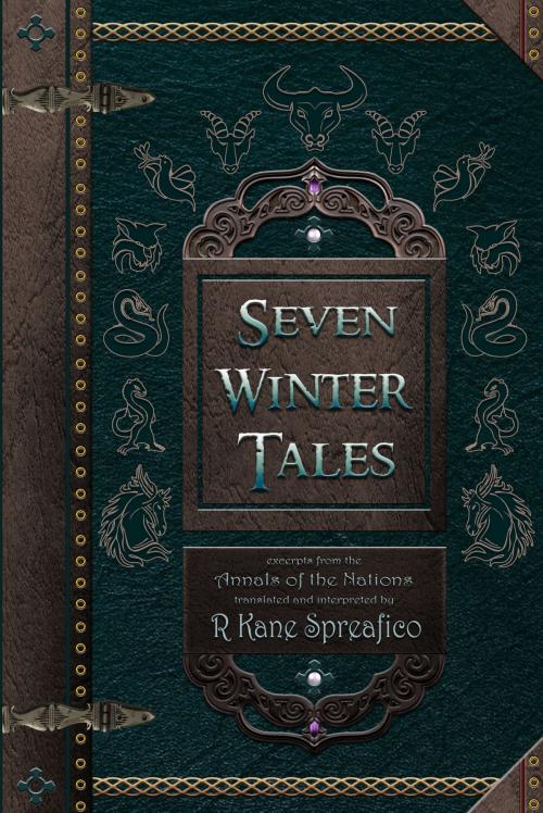 Cover of the book Seven Winter Tales: Volume 1 by Robin Kane Spreafico, Robin Kane Spreafico