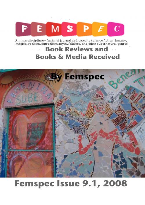 Cover of the book Book Reviews and Books & Media Received, Femspec Issue 9.1, 2008 by Femspec Journal, Femspec Journal