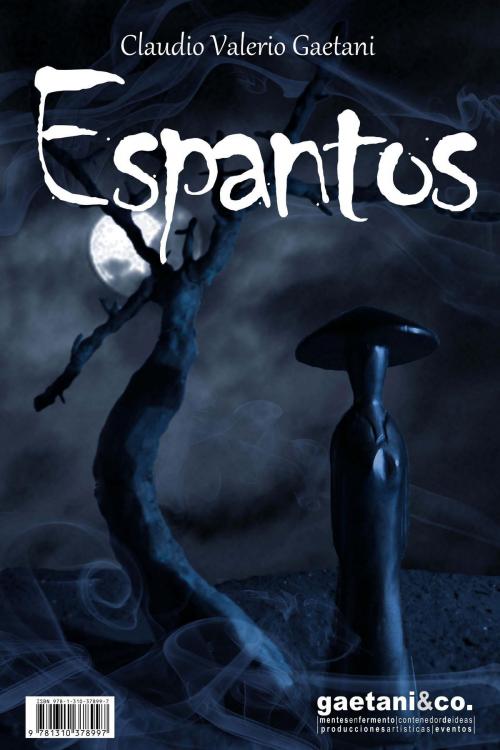 Cover of the book Espantos by Claudio Valerio Gaetani, Claudio Valerio Gaetani