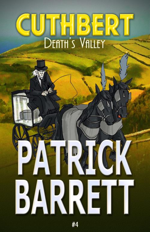 Cover of the book Cuthbert: Death's Valley by Patrick Barrett, Wild Wolf Publishing