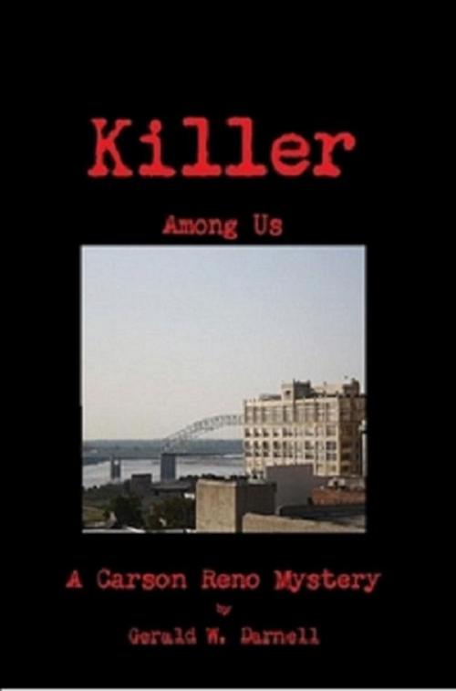 Cover of the book Killer Among Us by Gerald Darnell, Gerald Darnell
