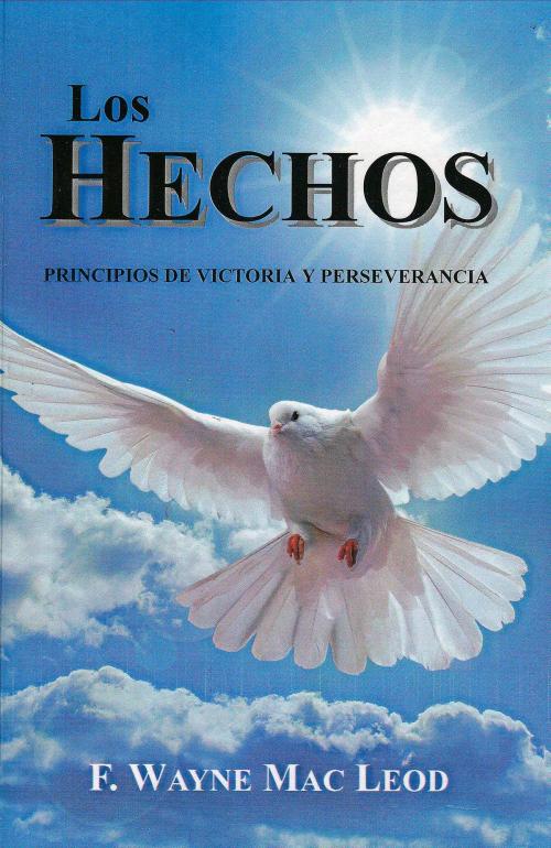 Cover of the book Los Hechos by F. Wayne Mac Leod, F. Wayne Mac Leod