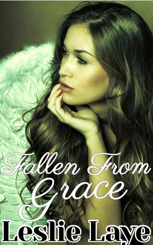 Cover of the book Fallen from Grace by Leslie Laye, Thompson-Corner Publications