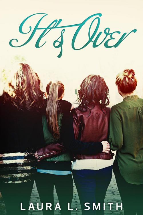 Cover of the book It's Over by Laura L. Smith, Birch House Press