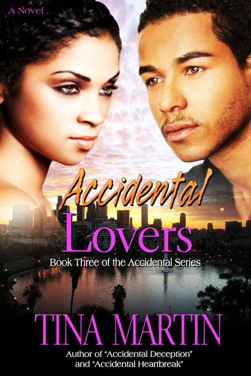 Cover of the book Accidental Lovers (The Accidental Series, Book 3) by Tina Martin, Tina Martin
