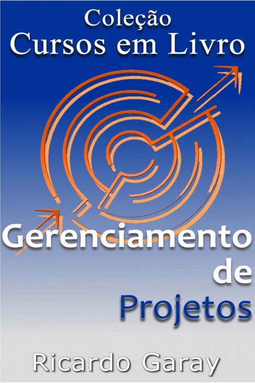 Cover of the book Gerenciamento de projetos by Ricardo Garay, 36Linhas