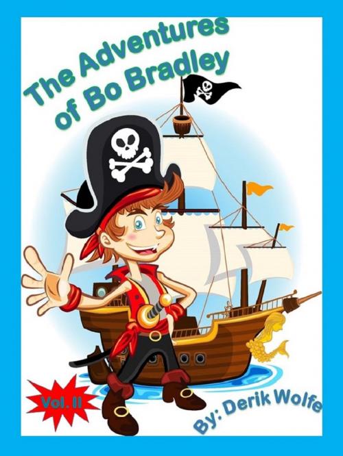 Cover of the book The Adventures of Bo Bradley: Vol. II by Derik Wolfe, Derik Wolfe