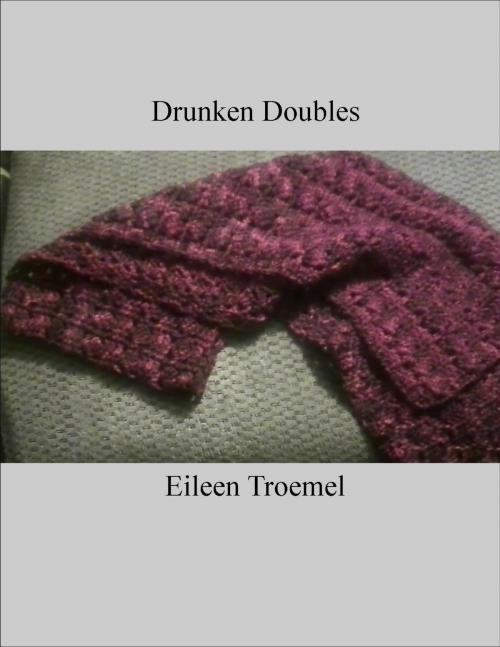 Cover of the book Drunken Doubles by Eileen Troemel, Eileen Troemel