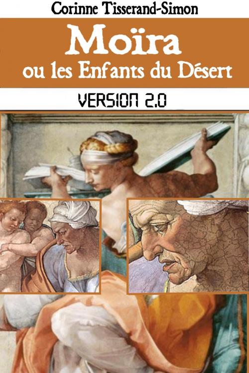 Cover of the book Moïra ou les Enfants du Désert by Corinne Tisserand-Simon, Corinne Tisserand-Simon
