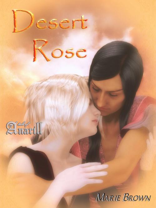 Cover of the book Desert Rose by Marie Brown, Marie Brown