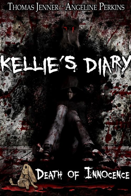 Cover of the book Kellie's Diary: Death of Innocence by Thomas Jenner, Angeline Perkins, Thomas Jenner