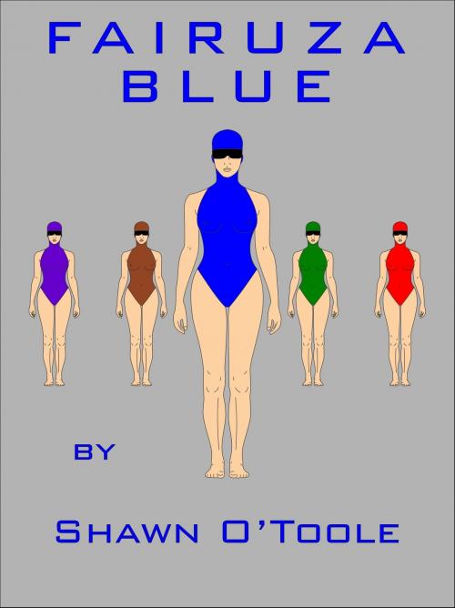 Cover of the book Fairuza Blue by Shawn O'Toole, Shawn O'Toole