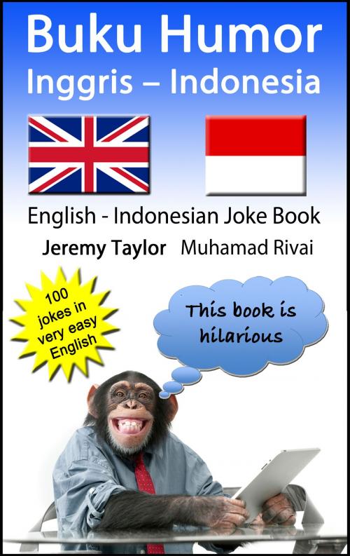 Cover of the book Buku Humor Inggris – Indonesia (English Indonesian Joke Book) by Jeremy Taylor, Jeremy Taylor