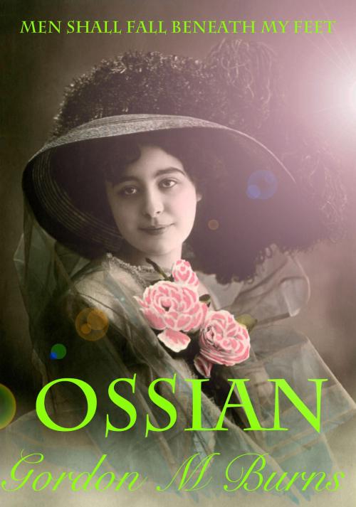 Cover of the book Ossian by Gordon M Burns, Gordon M Burns