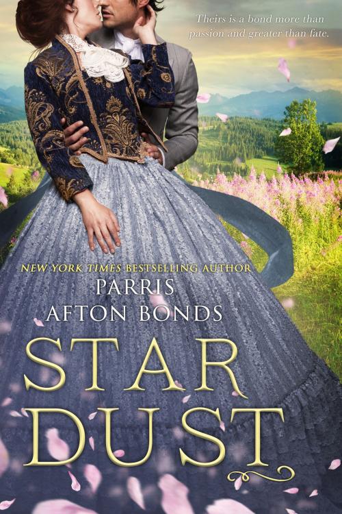 Cover of the book Star Dust by Parris Afton Bonds, Parris Afton Bonds