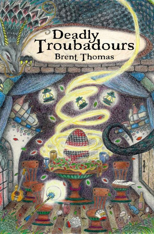 Cover of the book Deadly Troubadours by Brent Thomas, Brent Thomas