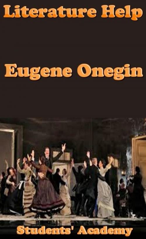Cover of the book Literature Help: Eugene Onegin by Students' Academy, Raja Sharma