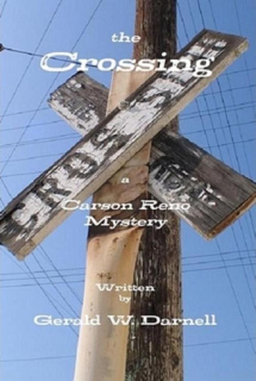 Cover of the book The Crossing by Gerald Darnell, Gerald Darnell