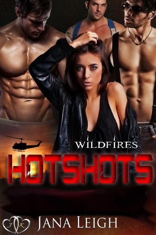 Cover of the book Hotshots by Jana Leigh, JK Publishing, Inc.