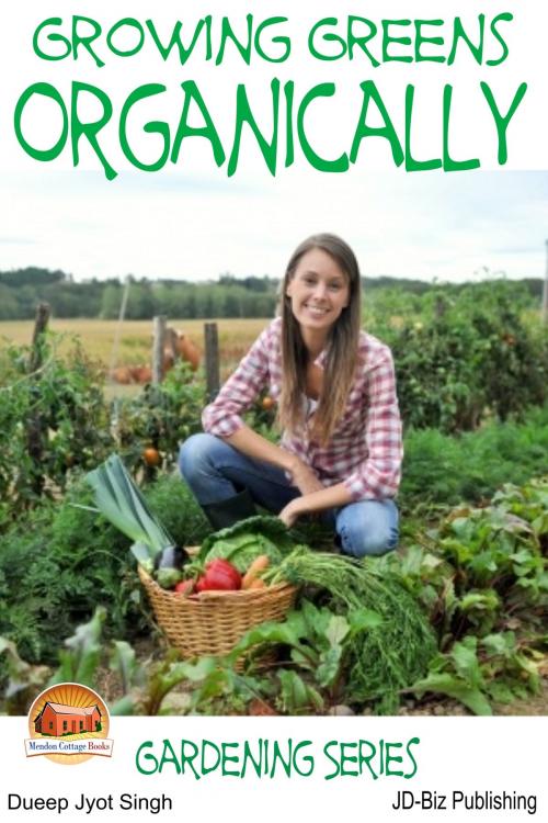 Cover of the book Growing Greens Organically by Dueep Jyot Singh, Mendon Cottage Books