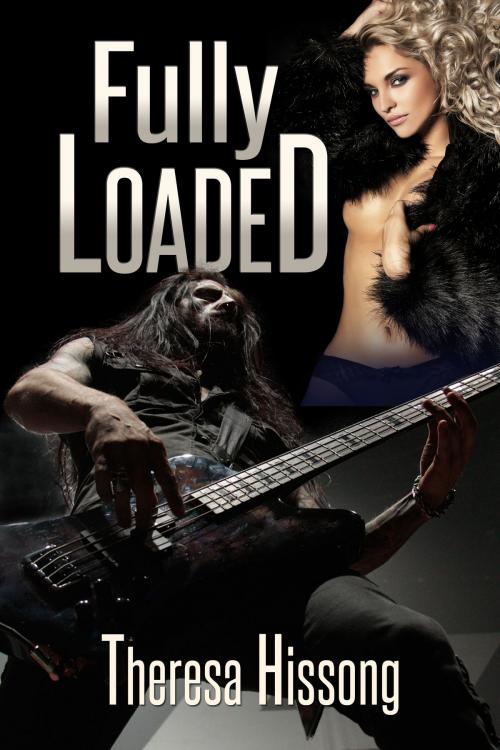 Cover of the book Fully Loaded by Theresa Hissong, Theresa Hissong