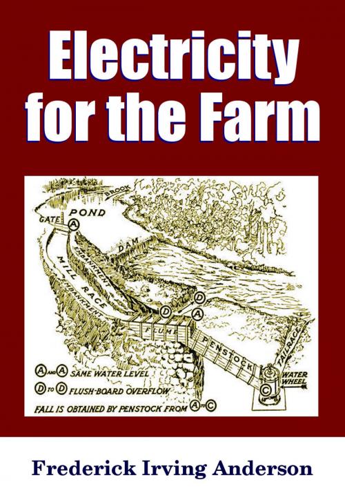 Cover of the book Electricity For the Farm by Midwest Journal Press, Frederick Irving Anderson, Dr. Robert C. Worstell, Midwest Journal Press