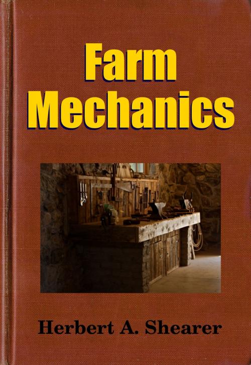 Cover of the book Farm Mechanics by Midwest Journal Press, Herbert A. Shearer, Dr. Robert C. Worstell, Midwest Journal Press