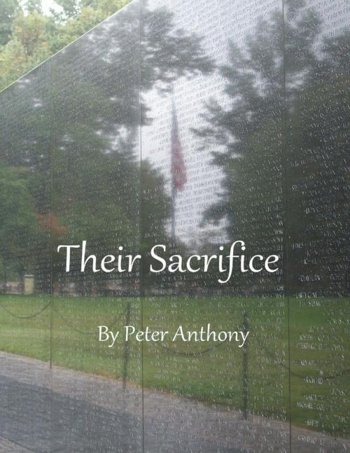 Cover of the book Their Sacrifice by Peter Anthony, Lulu.com