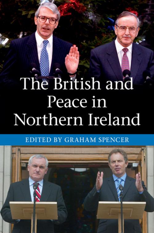 Cover of the book The British and Peace in Northern Ireland by , Cambridge University Press