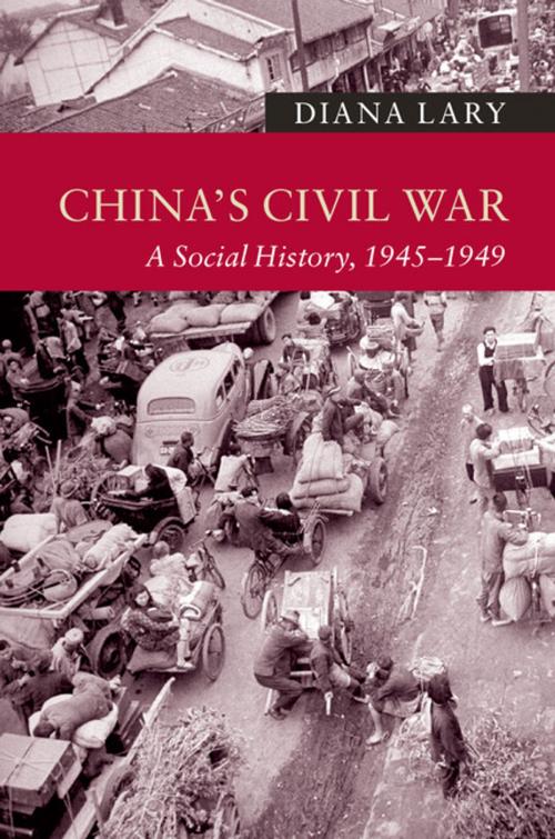 Cover of the book China's Civil War by Diana Lary, Cambridge University Press