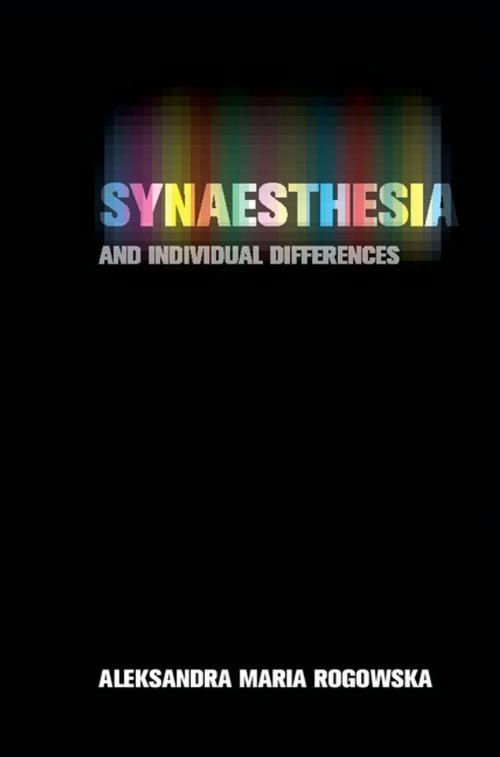 Cover of the book Synaesthesia and Individual Differences by Aleksandra Maria Rogowska, Cambridge University Press