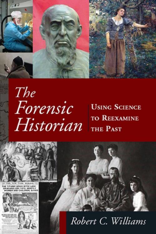 Cover of the book The Forensic Historian by Robert C Williams, Taylor and Francis